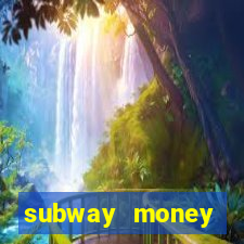 subway money deposito 1 real